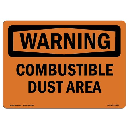 Signmission Safety Sign, OSHA WARNING, 7" Height, 10" Width, Aluminum, Combustible Dust Area, Landscape OS-WS-A-710-L-12525